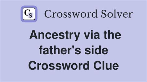 related on the father's side crossword|More.